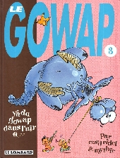 Le gowap -3- Y'a du Gowap dans l'air