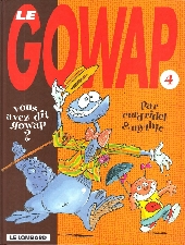 Le gowap -4- Vous avez dit Gowap ?