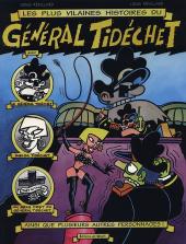 Général Tidéchet -1- Les plus vilaines histoires du Général Tidéchet