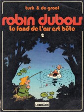 Robin Dubois -2- Le fond de l'air est bête