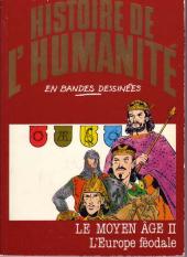 Histoire de l'humanité en bandes dessinées -24- Le Moyen Âge II - L'Europe féodale