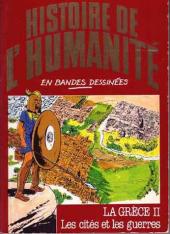 Histoire de l'humanité en bandes dessinées -10- La Grèce II - Les cités et les guerres