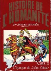 Histoire de l'humanité en bandes dessinées -14- Rome II - L'époque de Jules César