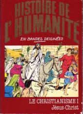 Histoire de l'humanité en bandes dessinées -17- Le Christianisme I - Jésus-Christ