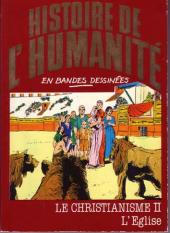 Histoire de l'humanité en bandes dessinées -18- Le Christianisme II - L'Eglise