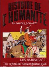 Histoire de l'humanité en bandes dessinées -20- Les Barbares II - Les royaumes romano-germaniques