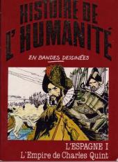 Histoire de l'humanité en bandes dessinées -30- L'Espagne I - L'Empire de Charles Quint