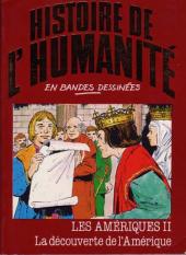 Histoire de l'humanité en bandes dessinées -34- Les Amériques II - La découverte de l'Amérique
