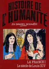 Histoire de l'humanité en bandes dessinées -40- La France I - Le siècle de Louis XIV