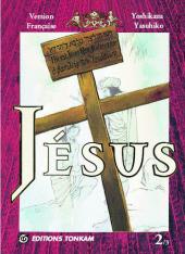 Jésus (Yasuhiko) -2- Jésus - Volume II
