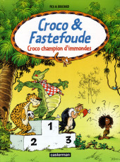 Croco & Fastefoude -3- Croco champion d'immondes