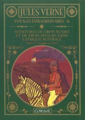 Jules Verne - Voyages extraordinaires -6- Aventures de trois Russes et de trois Anglais dans l'Afrique australe - Partie 2/2 - Trianguler ou mourir