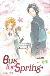 Bus for spring -4- Tome 4