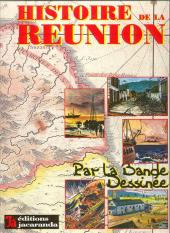 Histoire de la Réunion - Histoire de La Réunion par la bd