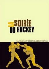 La soirée du hockey -1- La Soirée du hockey
