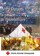 Croix-Rouge française - Henry Dunant, la passion de l'humanitaire