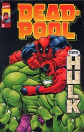 Deadpool (Marvel France 1re série - 1998) -2- Deadpool contre Hulk