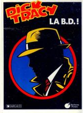 Dick Tracy - La B.D. !