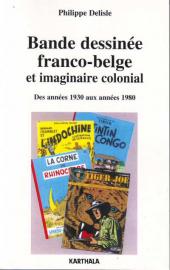 (DOC) Études et essais divers - Bande dessinée franco-belge et imaginaire colonial - Des années 1930 aux années 1980