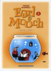 Earl & Mooch -5- Enfin libre !