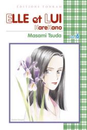 Elle et Lui - KareKano -6- Volume 6