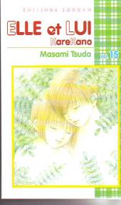 Elle et Lui - KareKano -15- Volume 15