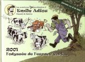 Émile Adiou Paysan du Quercy (Les [extra]ordinaires aventures d') -1a2009- 2001 l'odyssée de l'espace vert...