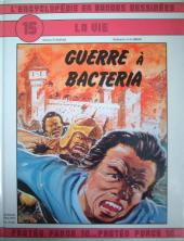 L'encyclopédie en Bandes Dessinées -15- Guerre à Bacteria