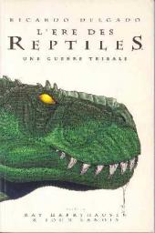L'Ère des reptiles -1- Une guerre tribale