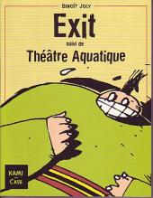 Exit (Joly) - Exit suivi de Théâtre aquatique