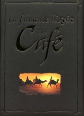 Fabuleuse histoire du café (La)
