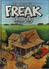 Les fabuleux Freak Brothers -6a- Intégrale - Tome 6