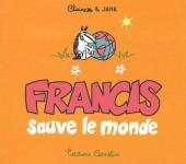Francis (Raynal/Bouilhac) -4- Francis sauve le monde