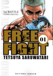 Free Fight - New Tough -1- 1st battle - Under Ground