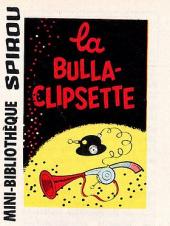 Frères Clips (Une aventure des) -MR1451- La Bulla-clipsette