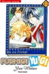 Fushigi Yugi - Un jeu étrange -15a2004- Volume 15