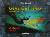 Genz Gys Khan au pays du vent -2- Le Monstre de Feu