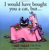 Get Fuzzy (2001) -HS- I would have bought you a cat, but...