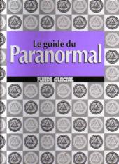Les guides Fluide Glacial -6- Le guide du paranormal