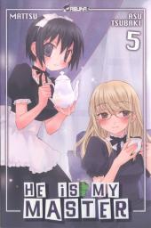 He is my Master -5- Tome 5