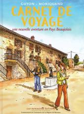 L'héritage (Guyon) -2- Carnet de voyage - Une nouvelle aventure en Pays Beaujolais