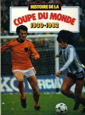 Histoire de la coupe du monde -1- 1930-1982