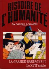 Histoire de l'humanité en bandes dessinées -38- La Grande-Bretagne II - Le XVIIe siècle