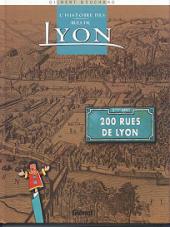 L'histoire des rues de Lyon - 200 Rues de Lyon