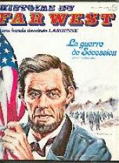 Histoire du Far West -27- La guerre de secession-Abraham Lincoln