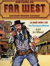 Histoire du Far-West (Intégrale) -6- La ruée vers l'or / Les tuniques bleues / La loi de l'ouest