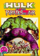 Hulk (2e Série - Arédit - Artima Color Marvel Géant) -5- Hulk et les pirates de l'air