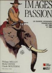 Images passion - La bande dessinée française de 1980 à 1986