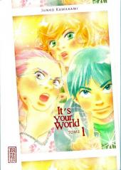 It's your world -1- Tome 1