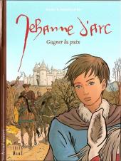 Jehanne d'Arc - Gagner la paix